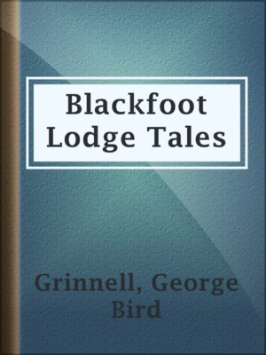 Blackfoot Lodge Tales - ebook